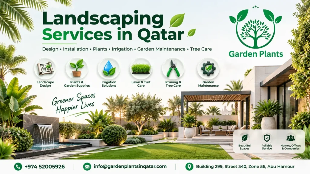 Landscaping Services in Qatar: Complete Guide for Homes, Offices and Companies